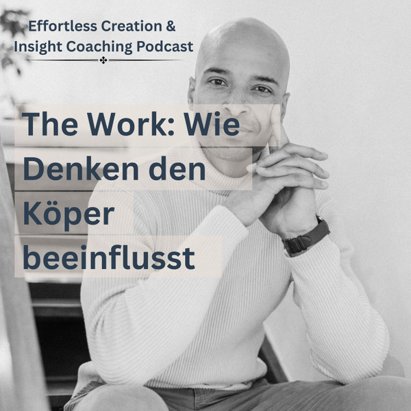 The Work & Wie Dein Denken den Körper beeinflusst: Die Verbindung von Gedanken und körperlichen Symptomen artwork