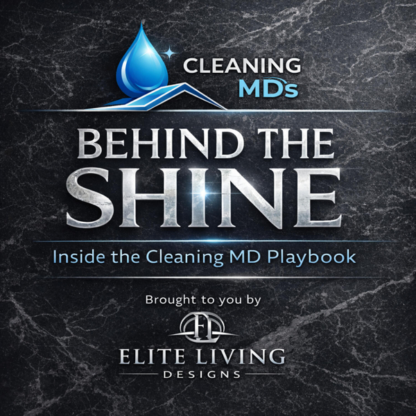 Behind the Shine: Inside the Cleaning MD Playbook artwork