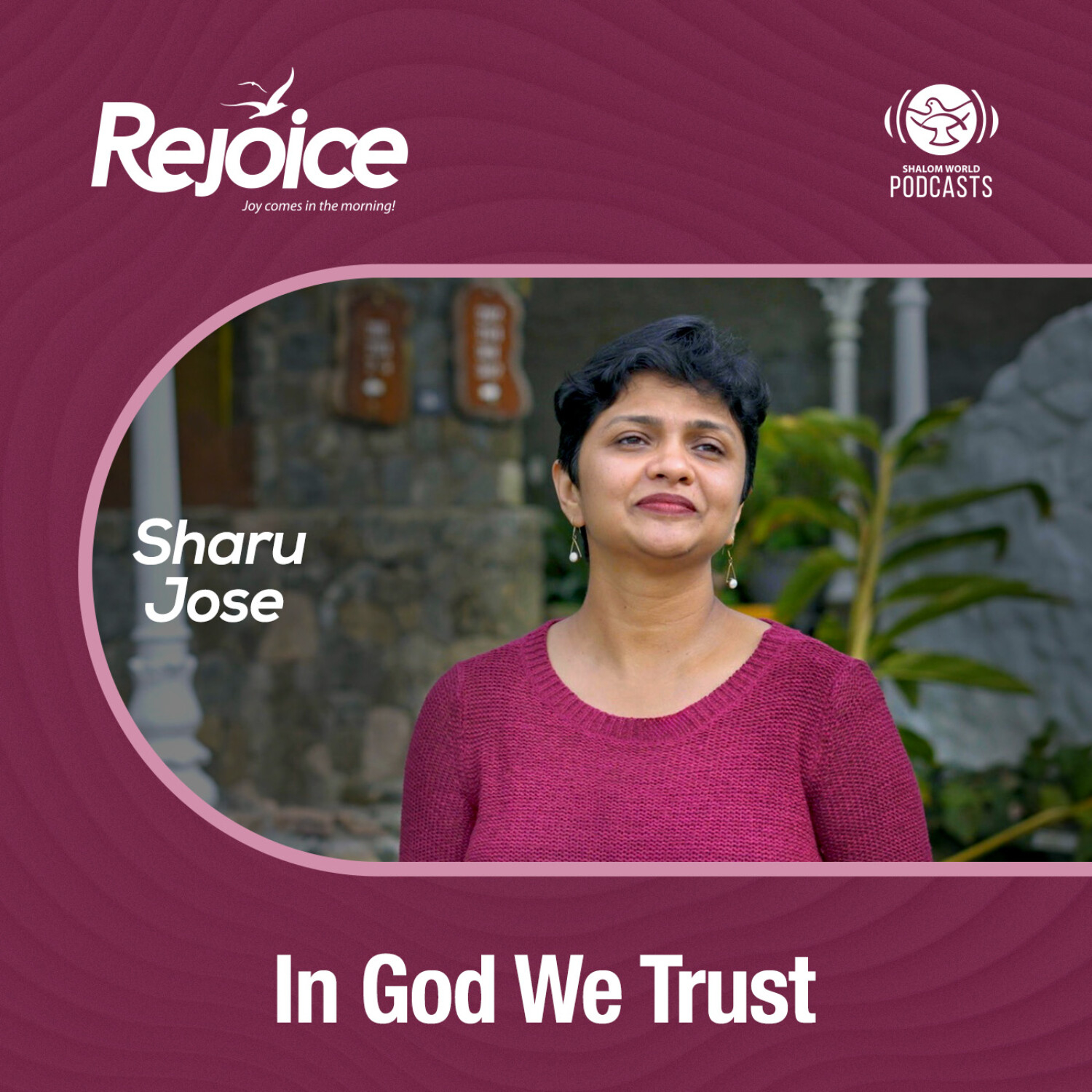 Rejoice | EP 48 - In God We Trust | Sharu Jose episode artwork
