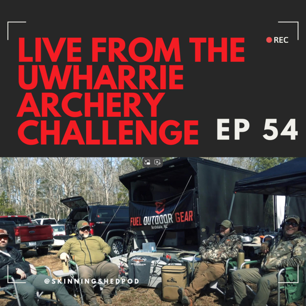 Live from the Uwharrie Archery Challenge | Ep 54 artwork