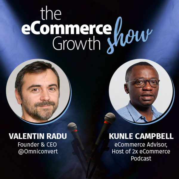 Kunle Campbell: eCommerce Advisor, Host of 2X eCommerce Podcast artwork