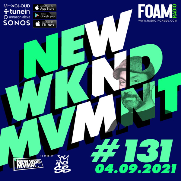 NEWWKNDMVMNT Show 131 Hosted by JAY MOSS artwork