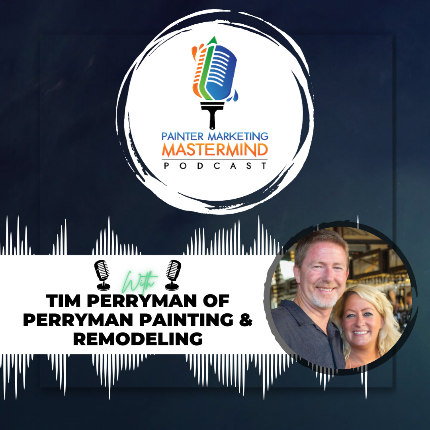 Interview with Tim Perryman of Perryman Painting and Remodeling