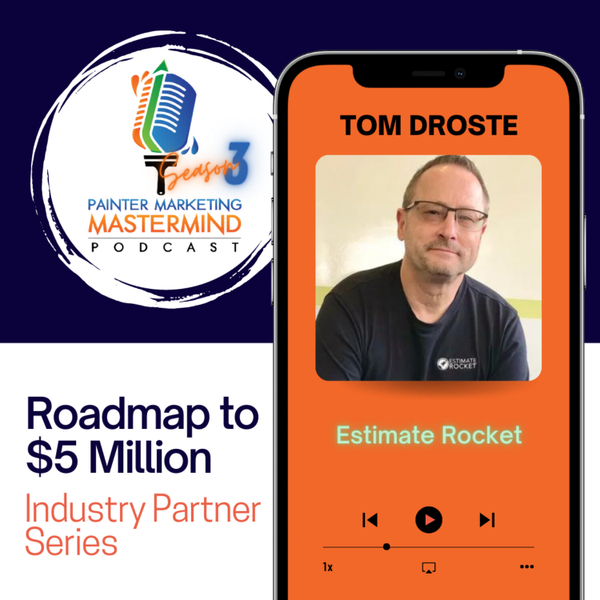 Interview with Tom Droste of Estimate Rocket - "Roadmap to $5 Million"  artwork