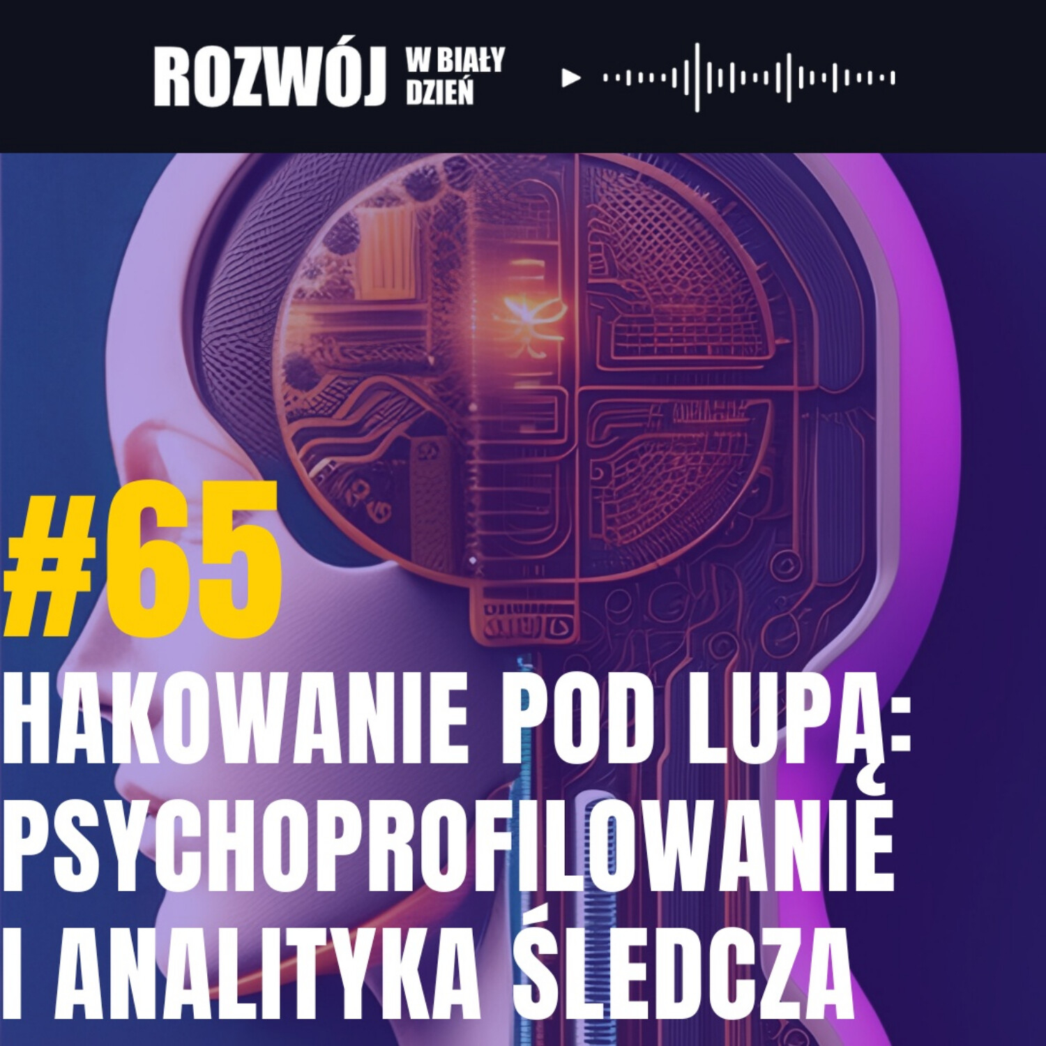 Rozwój w Biały Dzień