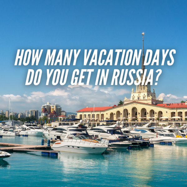 How Many Vacation Days Do You Get in Russia? artwork