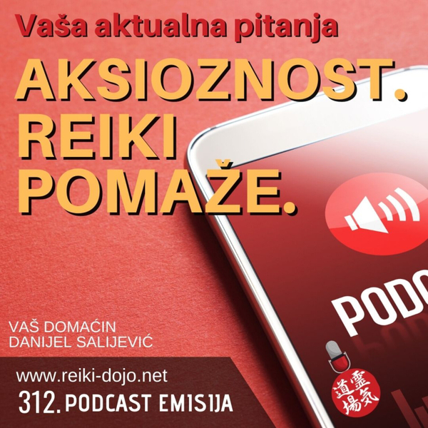 Anksioznost - Reiki pomaže - Vap 32 - ep 312.mp3 artwork