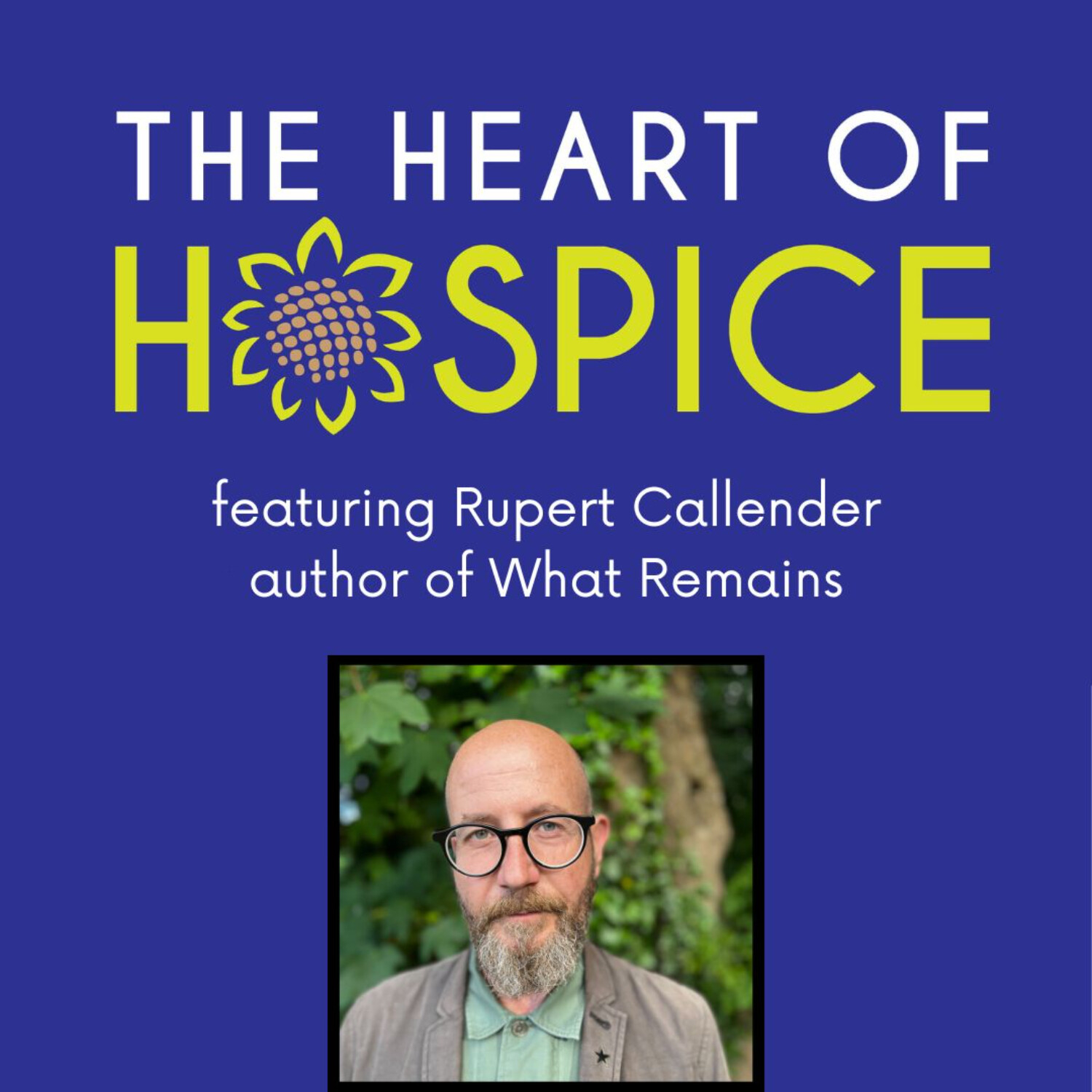 The Heart of Hospice Podcast