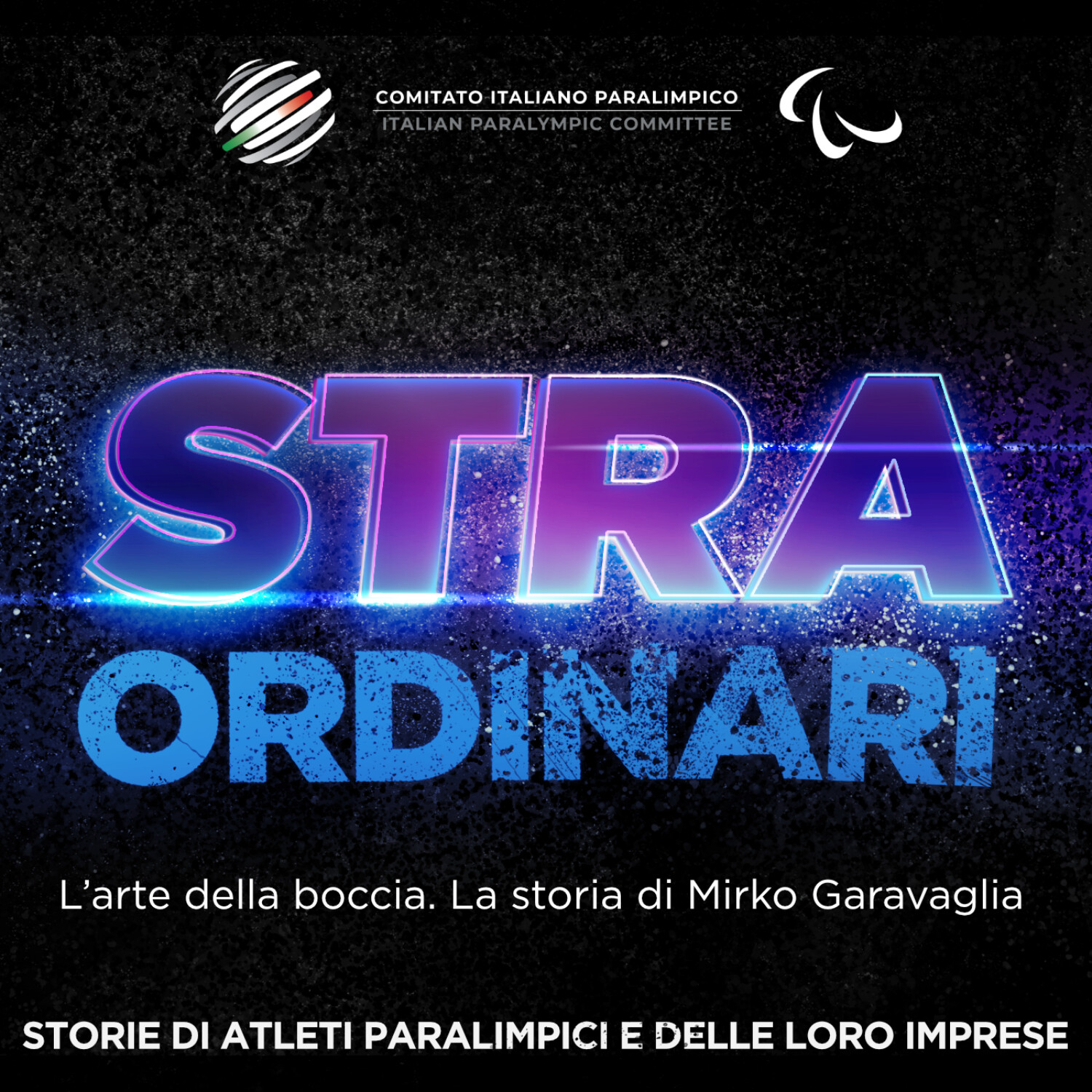 STRAORDINARI - Storie di atleti paralimpici e delle loro imprese