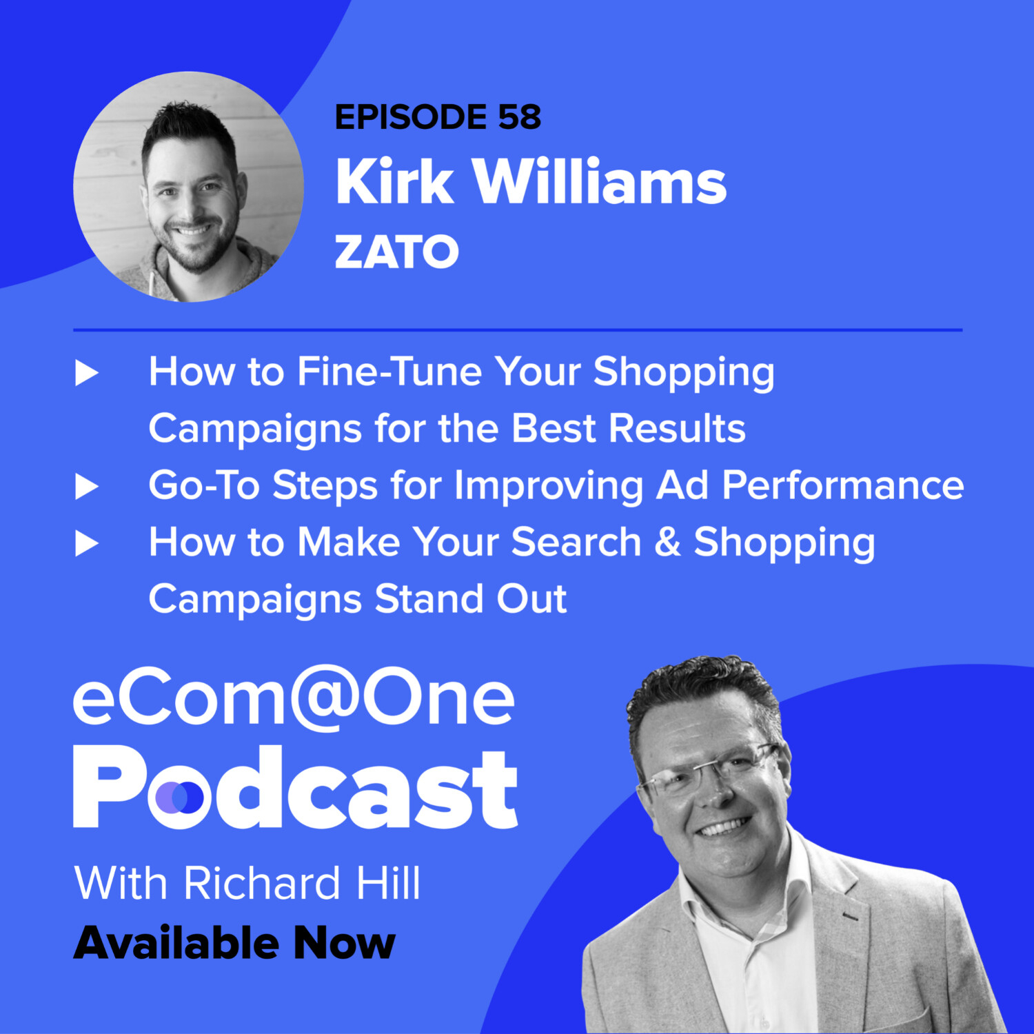 E58: Kirk Williams - PPC Advertising & How to Fine-Tune Your Google Shopping Ads to Get Ahead of Competitors episode artwork