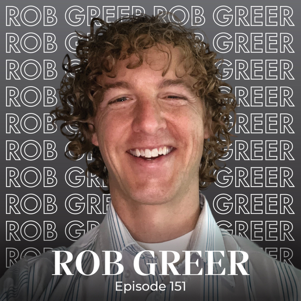 Episode 151 — Rob Greer: From Rove Pest COO to Chris Voss co-author artwork