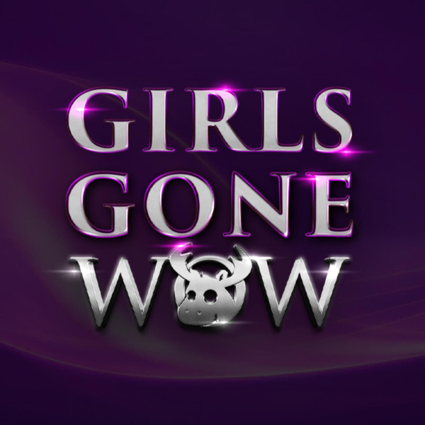 Girls Gone WoW - Show 547: What would be in your Azerothain time capsule? artwork