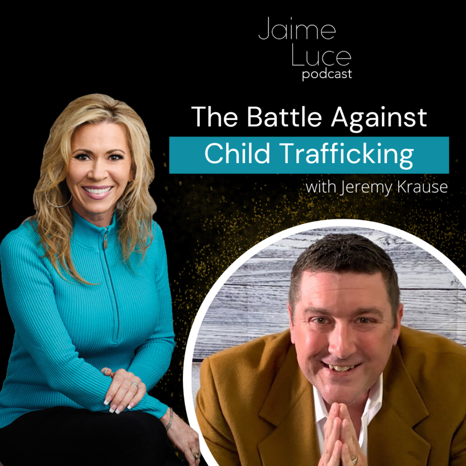 The Battle Against Child Trafficking with Jeremy Krause