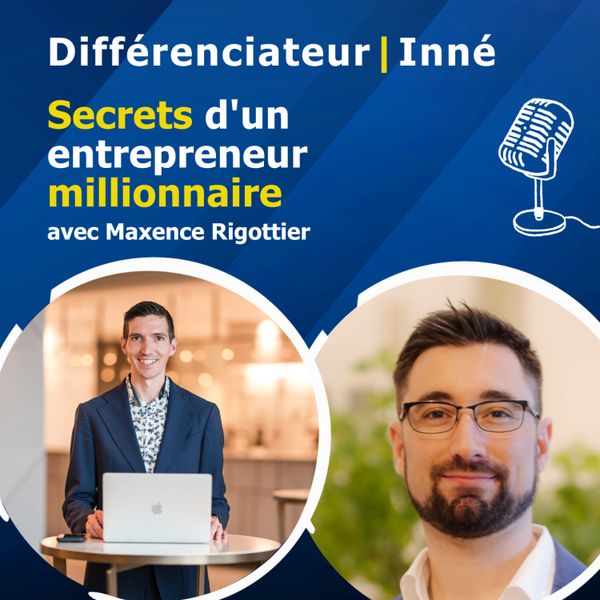 Secret d'un entrepreneur millionnaire avec Maxence Rigottier artwork
