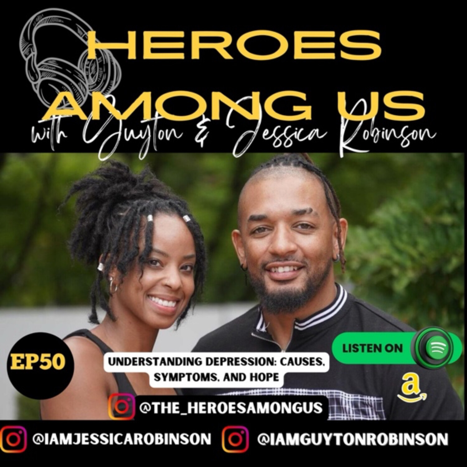 Heroes Among Us with Guyton & Jessica Robinson