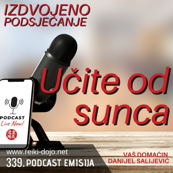 Učite od sunca - Izdvojeno podsječanje - ep 339 artwork