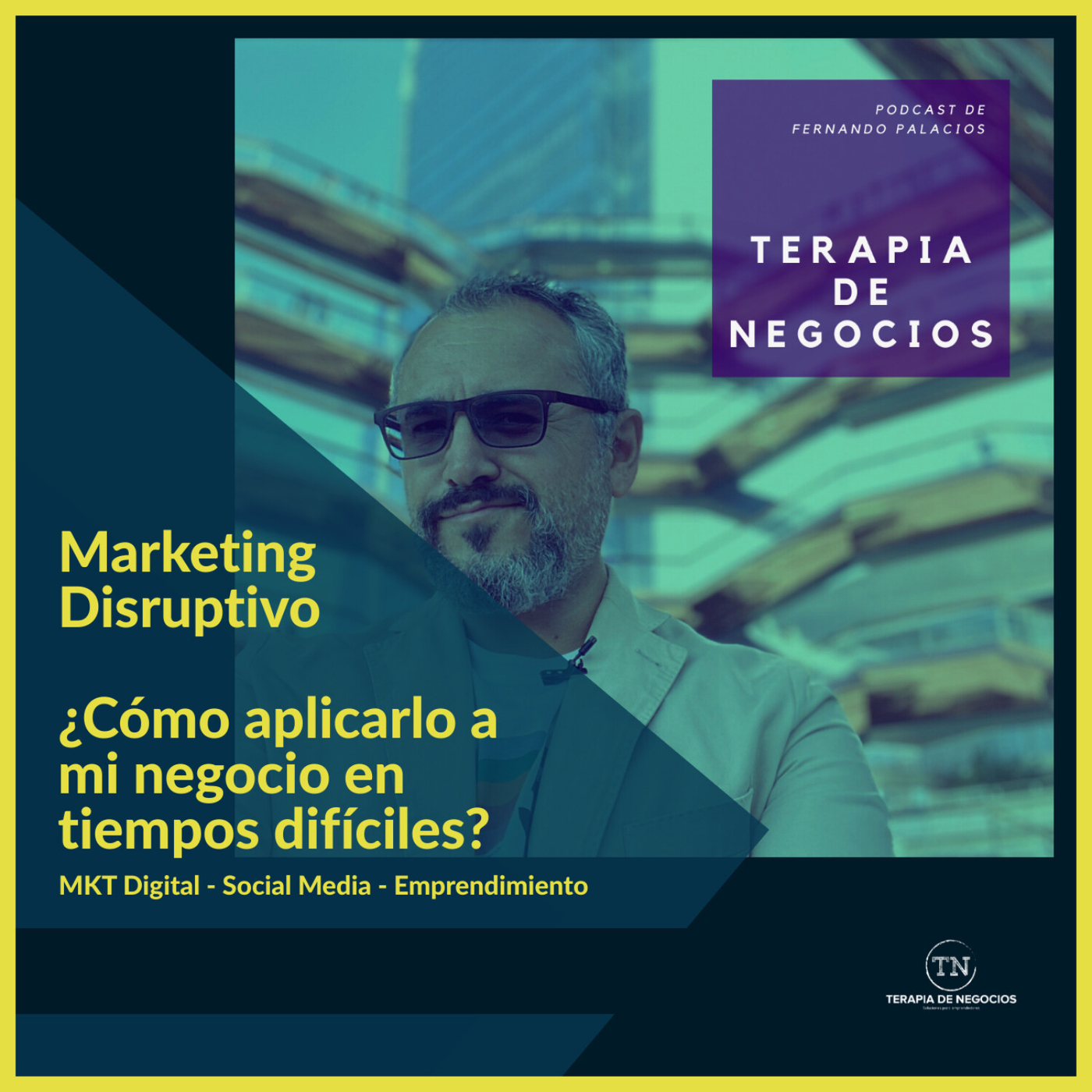 Marketing Disruptivo: Negocios en tiempos de adversidad