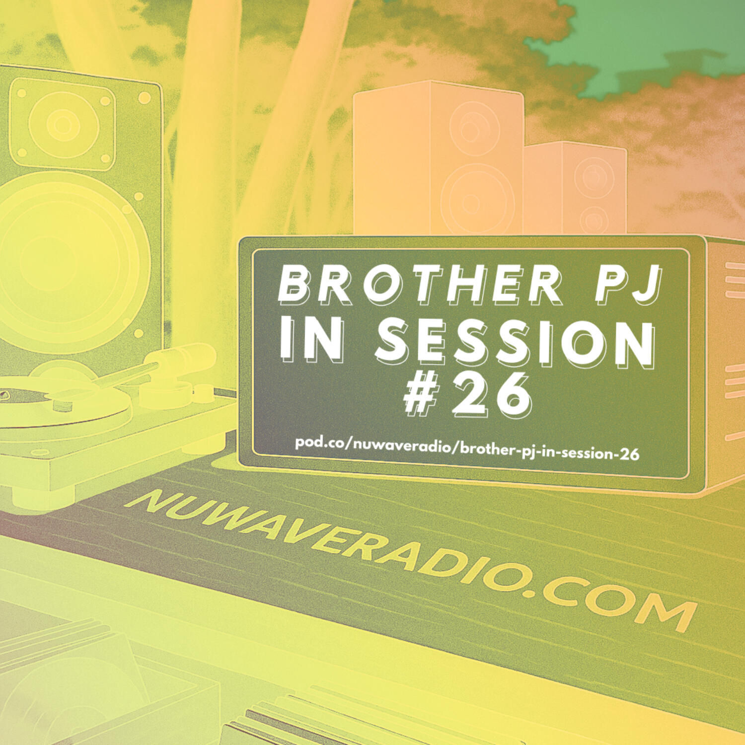 Brother PJ - In Session #26