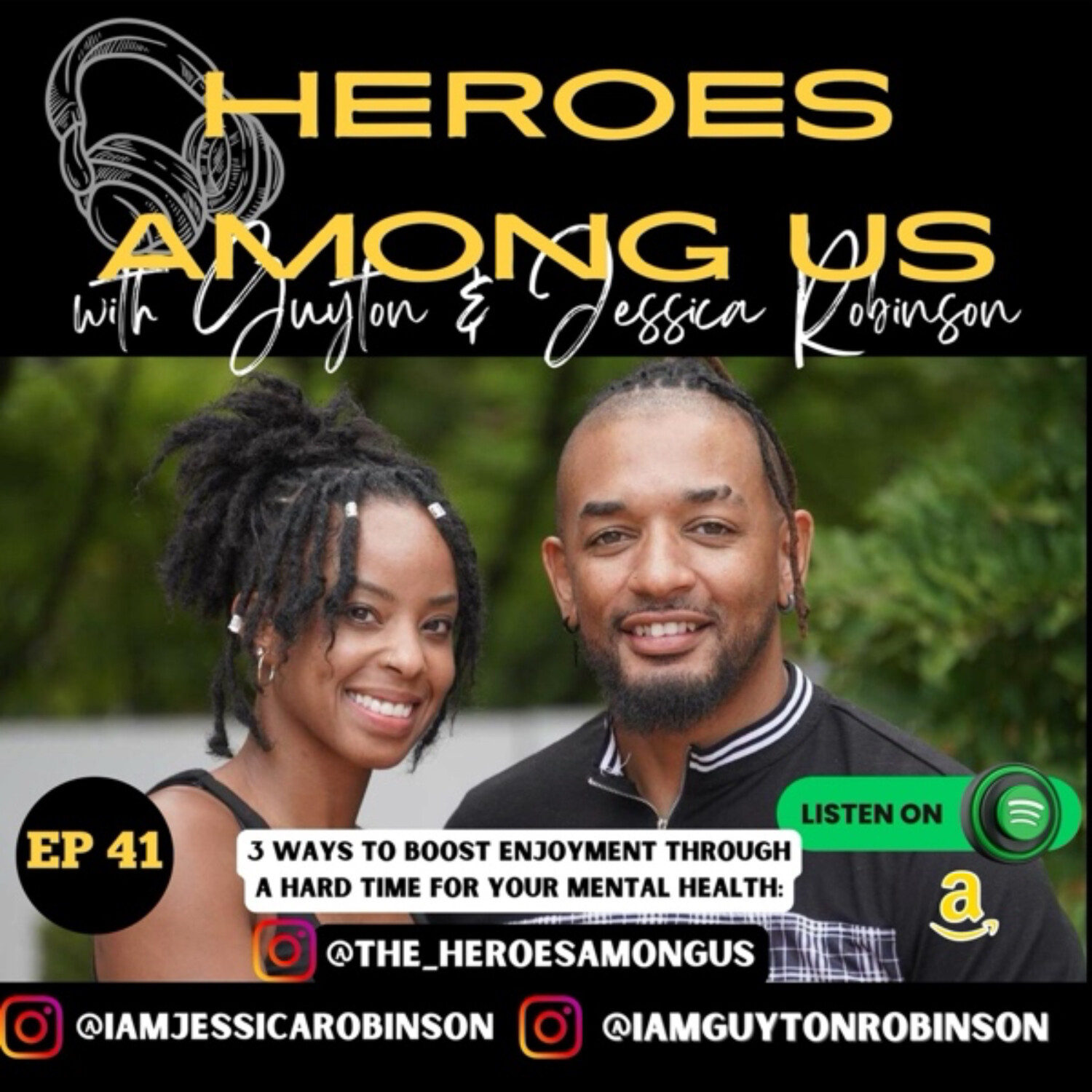 Heroes Among Us with Guyton & Jessica Robinson