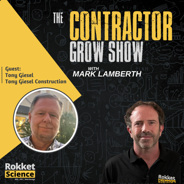 Building Success & Systems: Growing Tony Geisel Construction from the Ground Up artwork