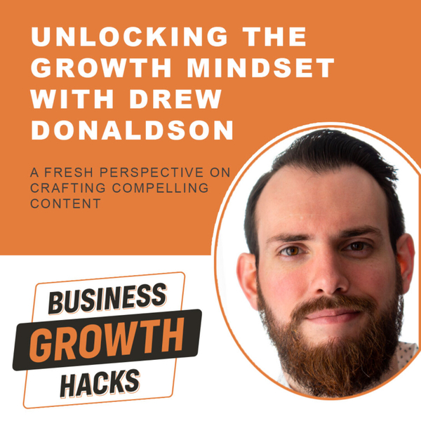 Unlocking the Growth Mindset with Drew Donaldson artwork