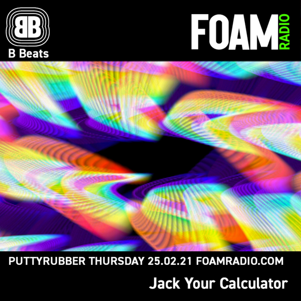B BEATS PuttyRubber jack your calculator - TECHNO ACID HOUSE ELECTRO ELECTRONICA. Ep 12 artwork