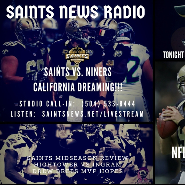 Saints News Radio:  Saints Midseason Review and 49ers Game Preview artwork